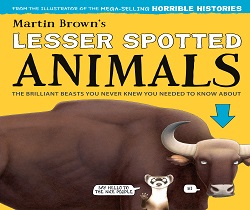 Bison are banned and Tigers are taboo. Say goodbye to the Gnu, cheerio to the Cheetah and poo poo to the Panda. Discover all the other brilliant beasts you never knew you needed to know about with Martin Brown - illustrator and pun-maestro of the Horrible Histories books. Suitable for children aged 6+Ticket price - £9 per person (adults and children)In addition to our standard terms and conditions the following bespoke terms apply:*Please ensure that you have pre-booked your day admission ticket for Sunday 28th August 2022.*Dogs are not permitted (except for assistance dogs)*Children aged under 2 years old are free to attend but are required to be seated on a parent or guardian's lap during the event*Seating is available on a first come basis, your ticket does not reserve a specific seat.
